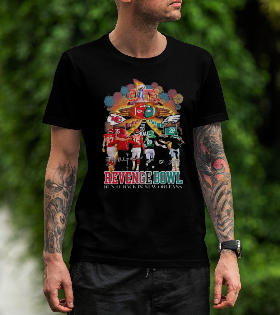 Revenge Bowl Philadelphia Eagles Vs Kansas City Chiefs Run It Back New Orleans Super Bowl Showdown T-Shirt