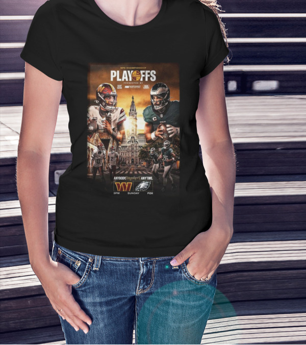 NFC Championship Playoffs Philadelphia Eagles Vs Washington Commanders Sunday 3PM Fox T-Shirt