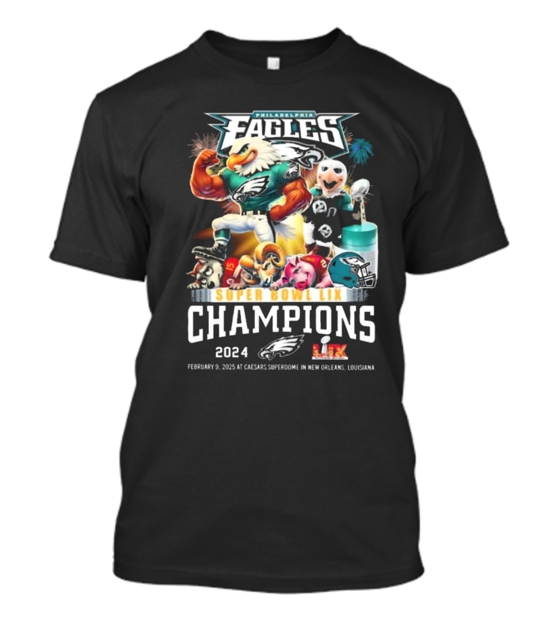 Philadelphia Eagles Super Bowl LIX Champions 2024 February 9 2025 Caesars Superdome New Orleans Louisiana T-Shirt
