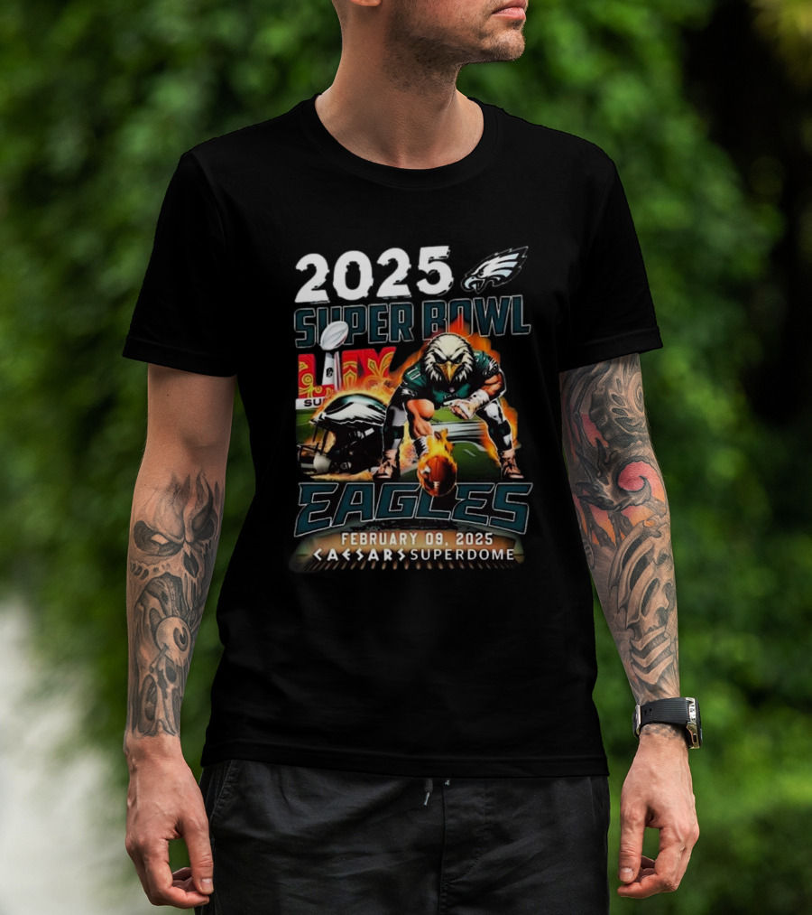 2025 Super Bowl Eagles February 09 Caesars Superdome T-Shirt
