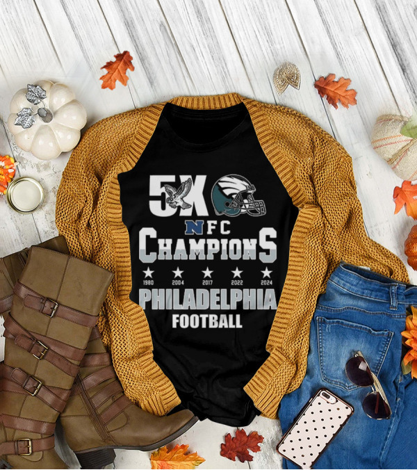 Philadelphia Football 5X NFC Champions 1980 2004 2017 2022 2024 T-Shirt
