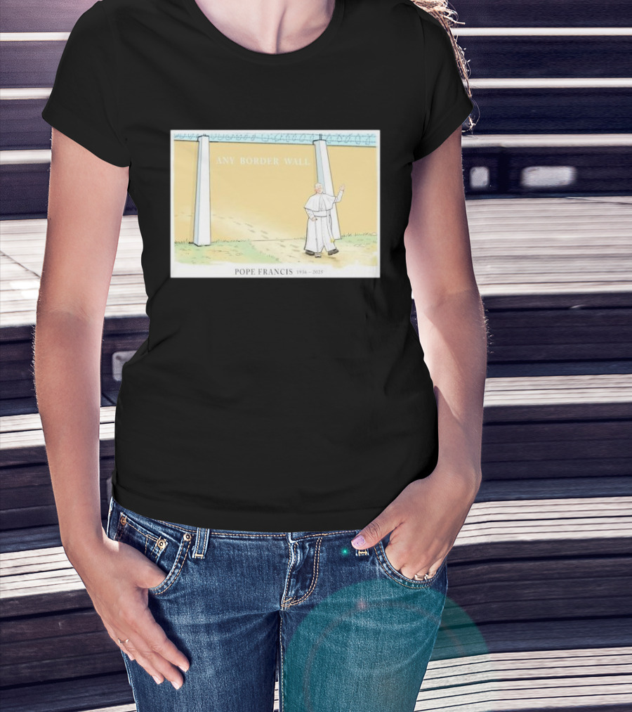 Pope Francis Walks Through Any Border Wall Cartoon 1946-2015 T-Shirt