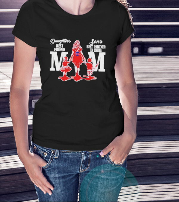 Philadelphia Phillies Mom Daughters Best Friend Sons Best Partner In Crime T-Shirt