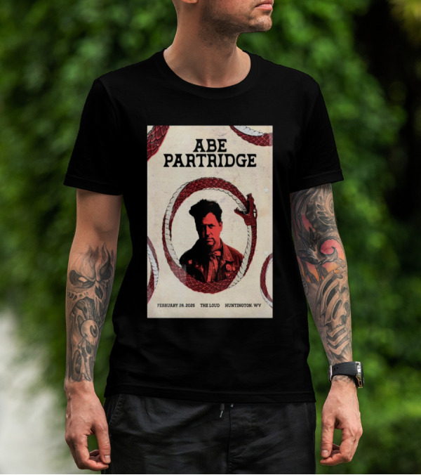Abe Partridge February 28 2025 The Loud Huntington WV Serpent Design T-Shirt
