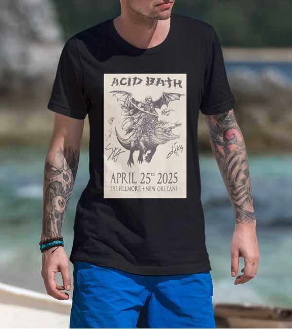 Acid Bath The Fillmore New Orleans April 25th 2025 Signed With Rider On Alligator And Bat Wings T-Shirt