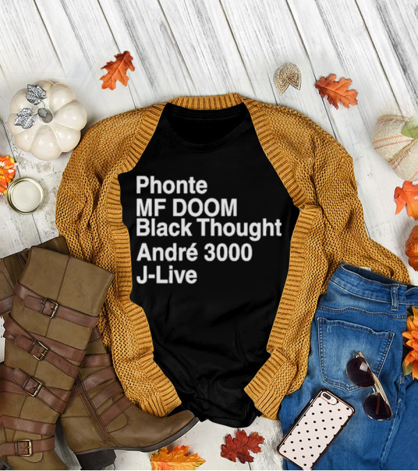 Phonte MF DOOM Black Thought André 3000 J-Live T-Shirt