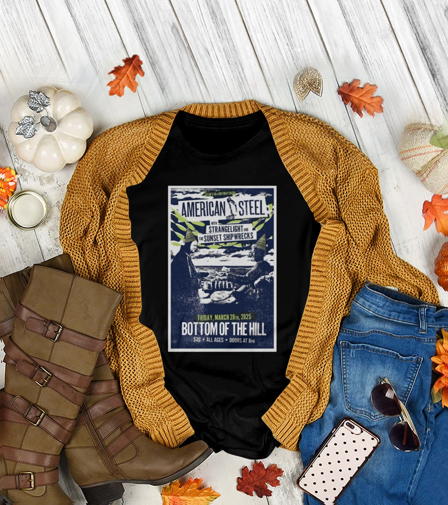 Ryan's 50th Birthday Bash American Steel Strangelight Sunset Shipwrecks Bottom Of The Hill San Francisco Friday March 28 2025 T-Shirt