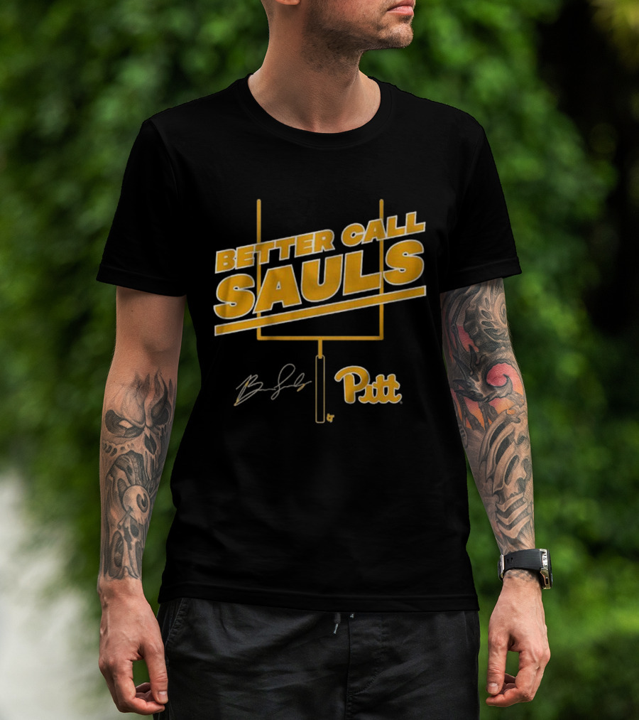 Pitt Football Better Call Sauls Ben Sauls Signature Goalpost T-Shirt