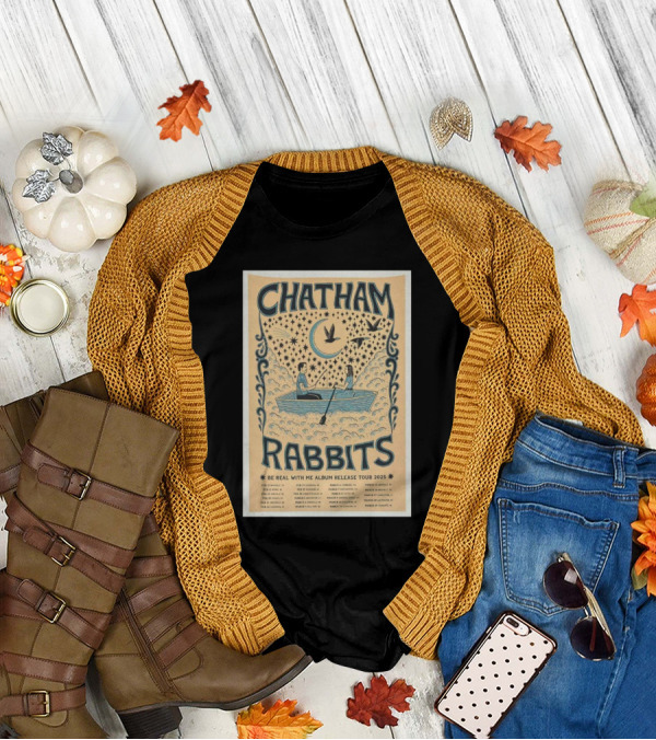 Chatham Rabbits Be Real With Me Album Release Tour 2025 February 12 Nashville TN T-Shirt