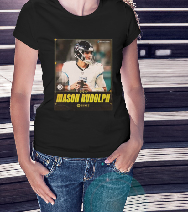 Mason Rudolph QB Signed Pittsburgh Steelers Titans Football T-Shirt