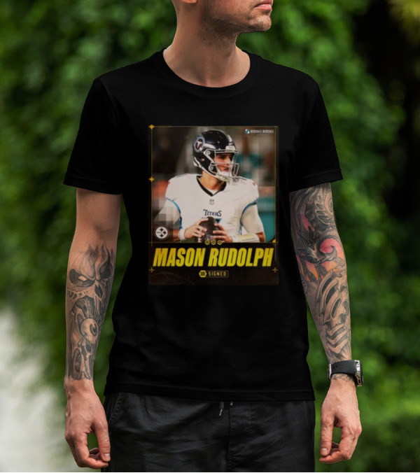 Mason Rudolph QB Signed Pittsburgh Steelers Titans Football T-Shirt