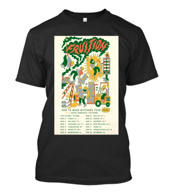 Fruition 2025 How To Make Mistakes Tour Daniel Rodriguez Pat Byrne Concert Dates And Locations T-Shirt