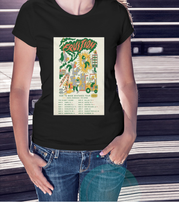 Fruition 2025 How To Make Mistakes Tour Daniel Rodriguez Pat Byrne Concert Dates And Locations T-Shirt