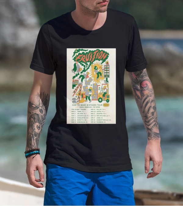 Fruition 2025 How To Make Mistakes Tour Daniel Rodriguez Pat Byrne Concert Dates And Locations T-Shirt