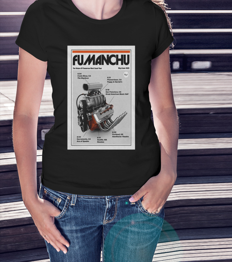 Fu Manchu The Return Of Tomorrow West Coast Tour May June 2025 Costa Mesa Pioneertown San Francisco Portland Sacramento Seattle T-Shirt