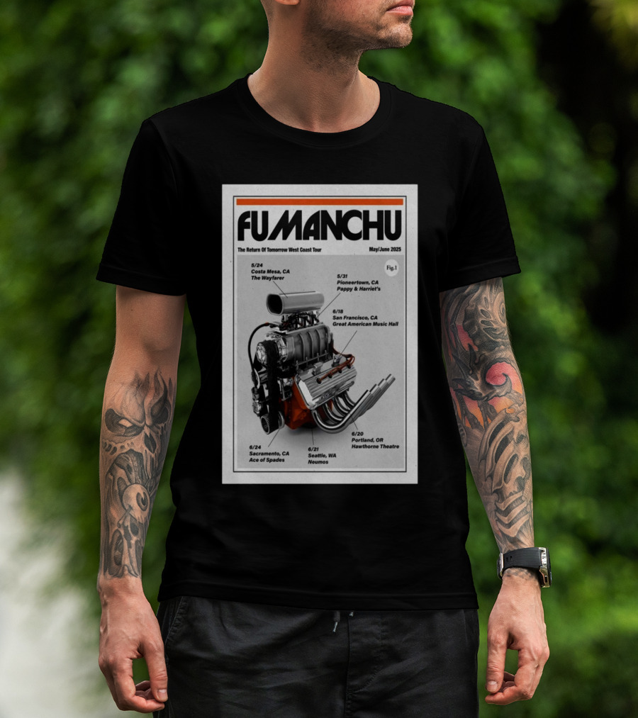 Fu Manchu The Return Of Tomorrow West Coast Tour May June 2025 Costa Mesa Pioneertown San Francisco Portland Sacramento Seattle T-Shirt