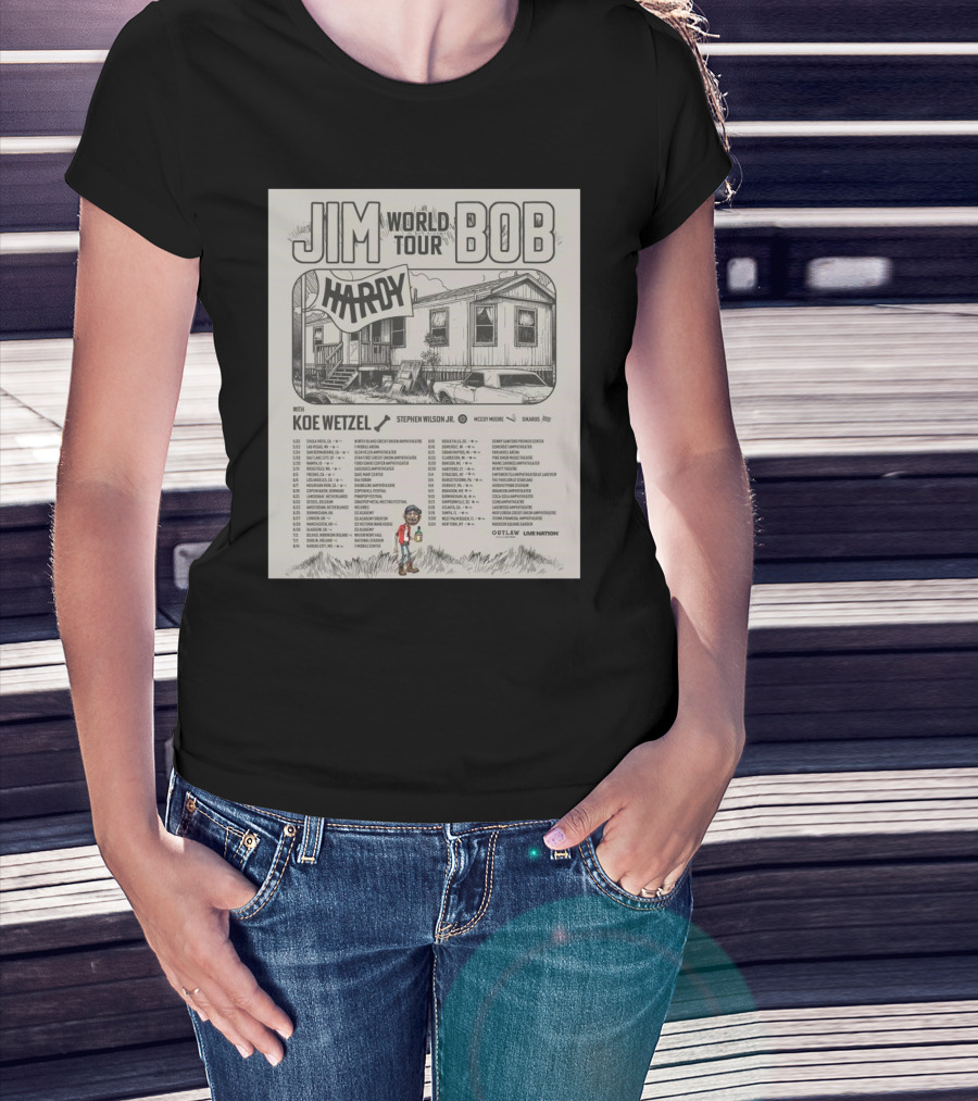 Jim Hardy Bob World Tour 2025 Chula Vista Las Vegas Koe Wetzel Stephen Wilson Jr McCoy Moore Skaarup Outlaw Live Nation T-Shirt