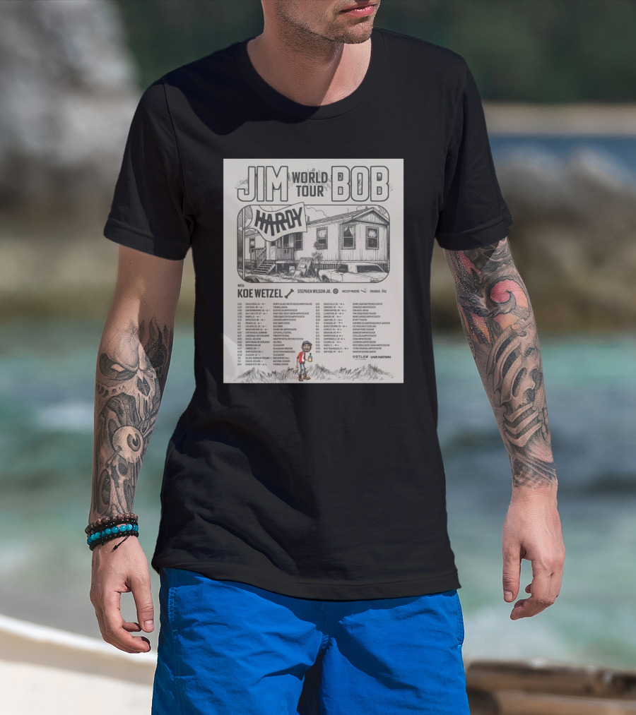 Jim Hardy Bob World Tour 2025 Chula Vista Las Vegas Koe Wetzel Stephen Wilson Jr McCoy Moore Skaarup Outlaw Live Nation T-Shirt