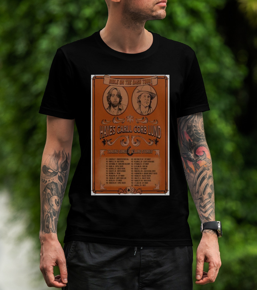 Bible On The Dash Tour 2025 Hayes Carll Corb Lund Trading Songs Telling Stories T-Shirt