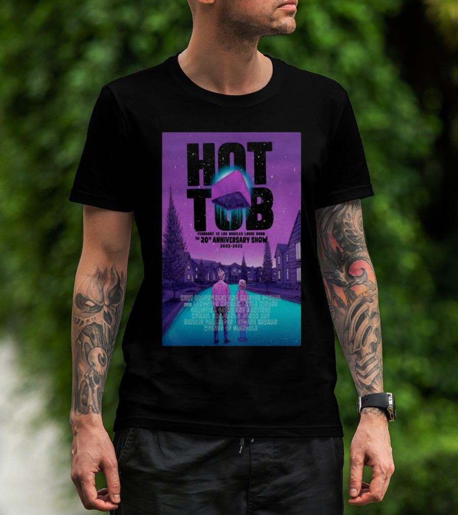 Hot Tub 20th Anniversary Los Angeles Lodge Feb 15 2025 Kurt Braunohler Kristen Schaal T-Shirt