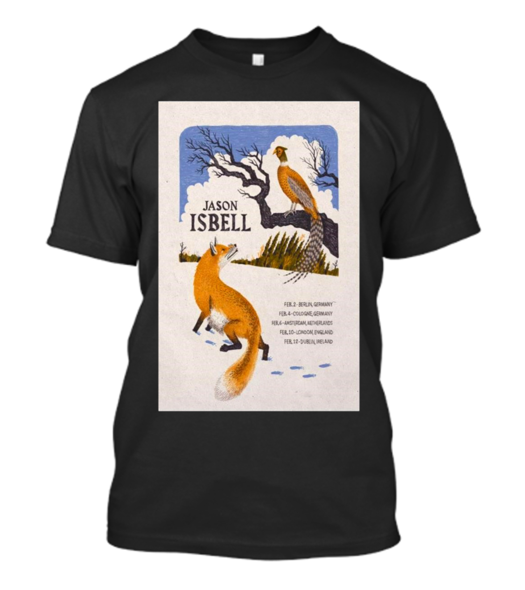 Jason Isbell Feb 2 Berlin Feb 4 Cologne Feb 6 Amsterdam Feb 10 London Feb 12 Dublin Fox And Pheasant Tree Scene T-Shirt