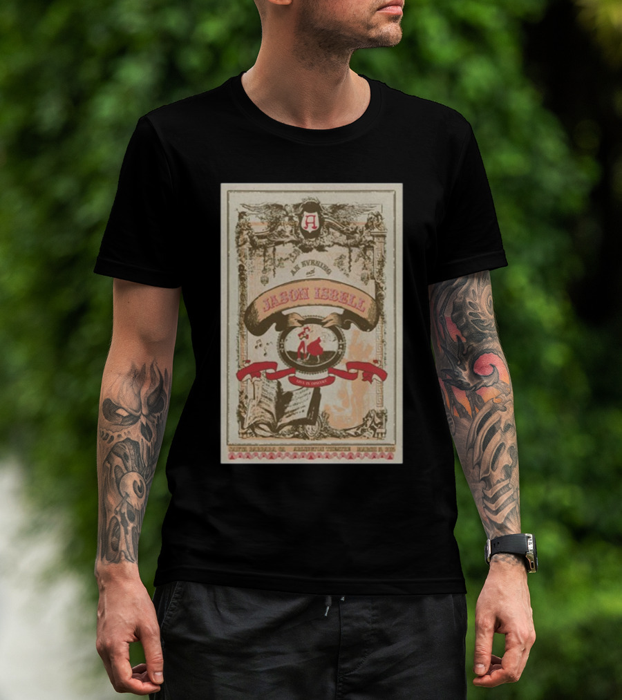 An Evening With Jason Isbell March 15 2025 Arlington Theatre Santa Barbara CA Live In Concert T-Shirt