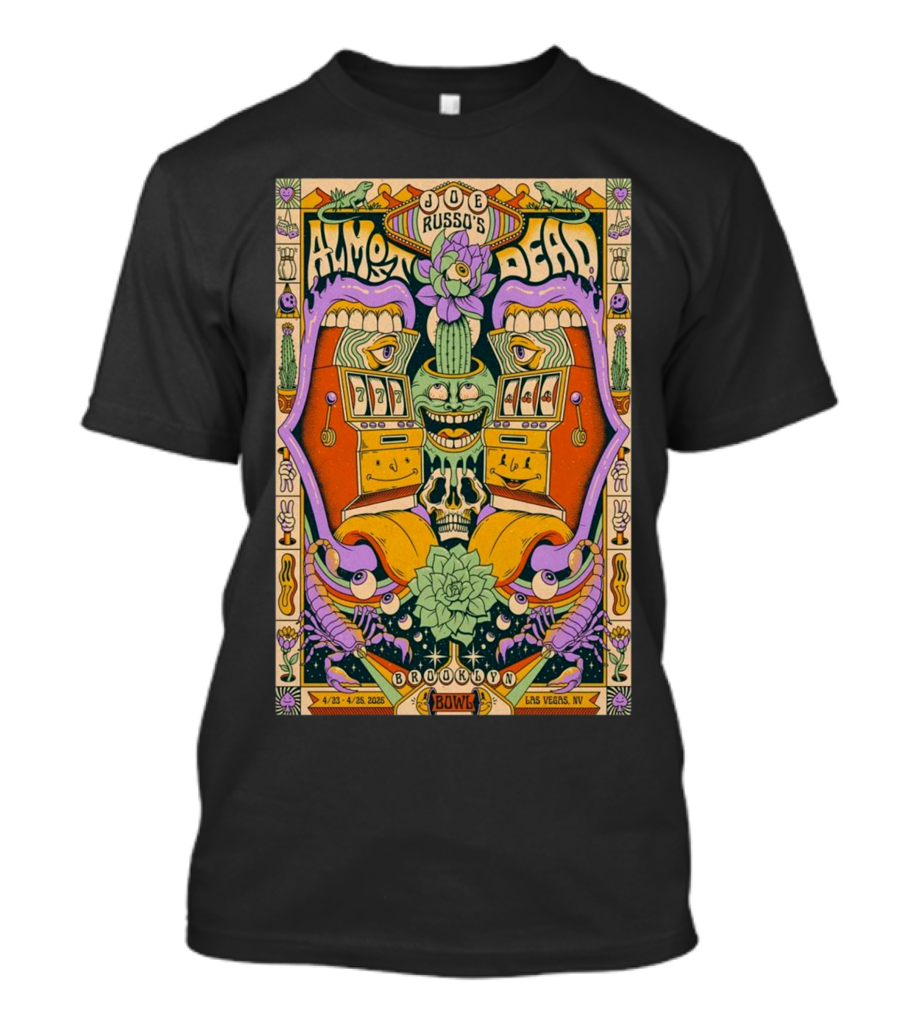 Joe Russo's Almost Dead April 23-25 2025 Brooklyn Bowl Las Vegas Colorful Cactus And Slot Machine Design T-Shirt