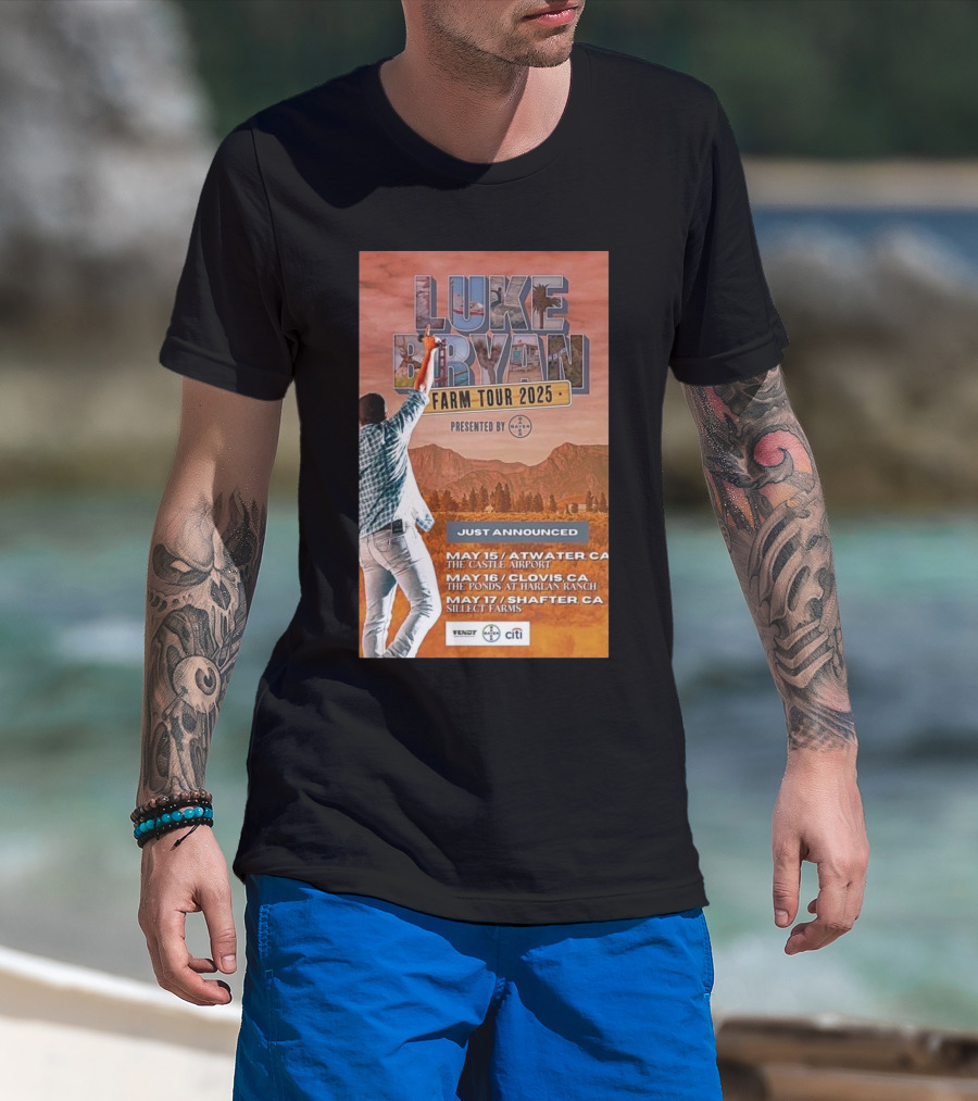 Luke Bryan Farm Tour 2025 May 15 Atwater CA May 16 Clovis CA May 17 Shafter CA T-Shirt