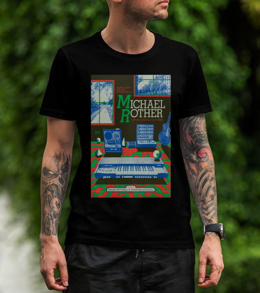 Michael Rother March 24 2025 Gray Area San Francisco CA Neu! Harmonia Solo Works Isaiah Mitchell Adam MacDougall T-Shirt