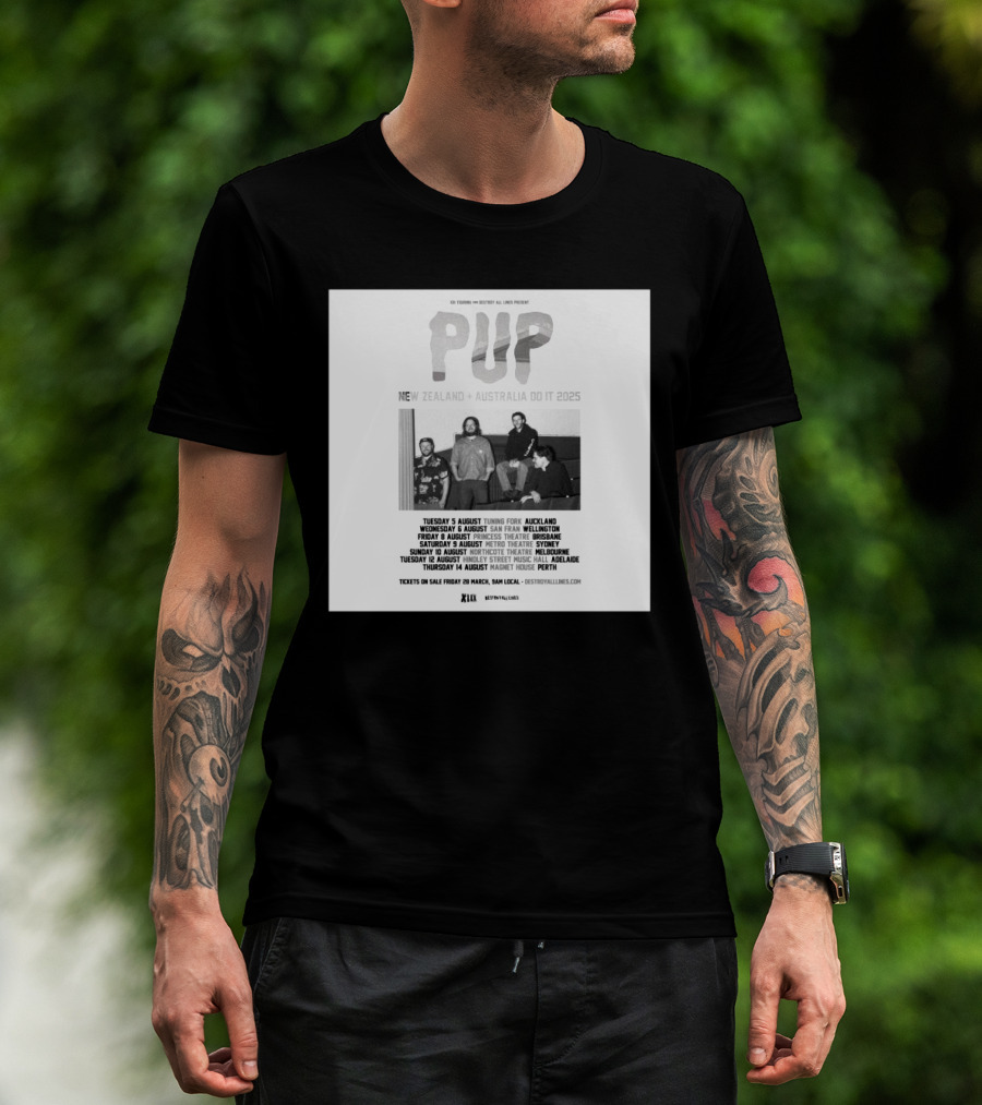 Pup Band New Zealand Australia Tour 2025 Dates August Auckland Wellington Brisbane Sydney Melbourne Adelaide Perth T-Shirt
