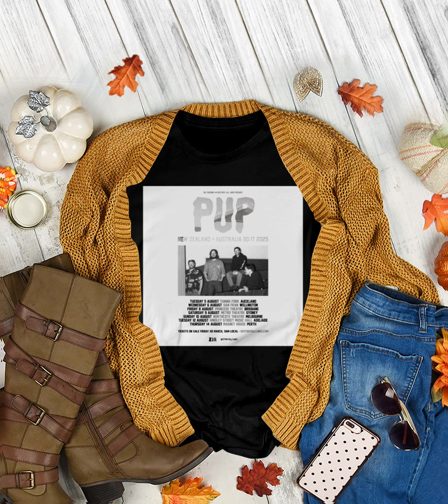 Pup Band New Zealand Australia Tour 2025 Dates August Auckland Wellington Brisbane Sydney Melbourne Adelaide Perth T-Shirt