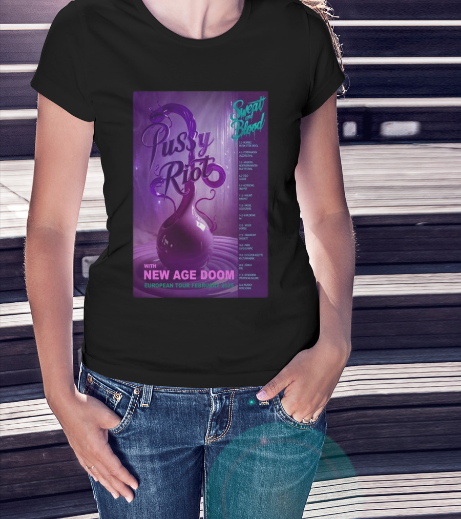 Pussy Riot European Tour February 2025 Sweat And Blood With New Age Doom Tour Dates T-Shirt