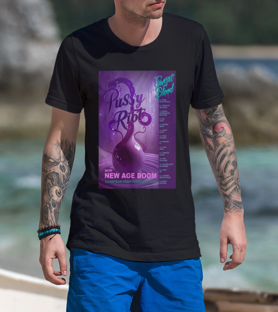 Pussy Riot European Tour February 2025 Sweat And Blood With New Age Doom Tour Dates T-Shirt