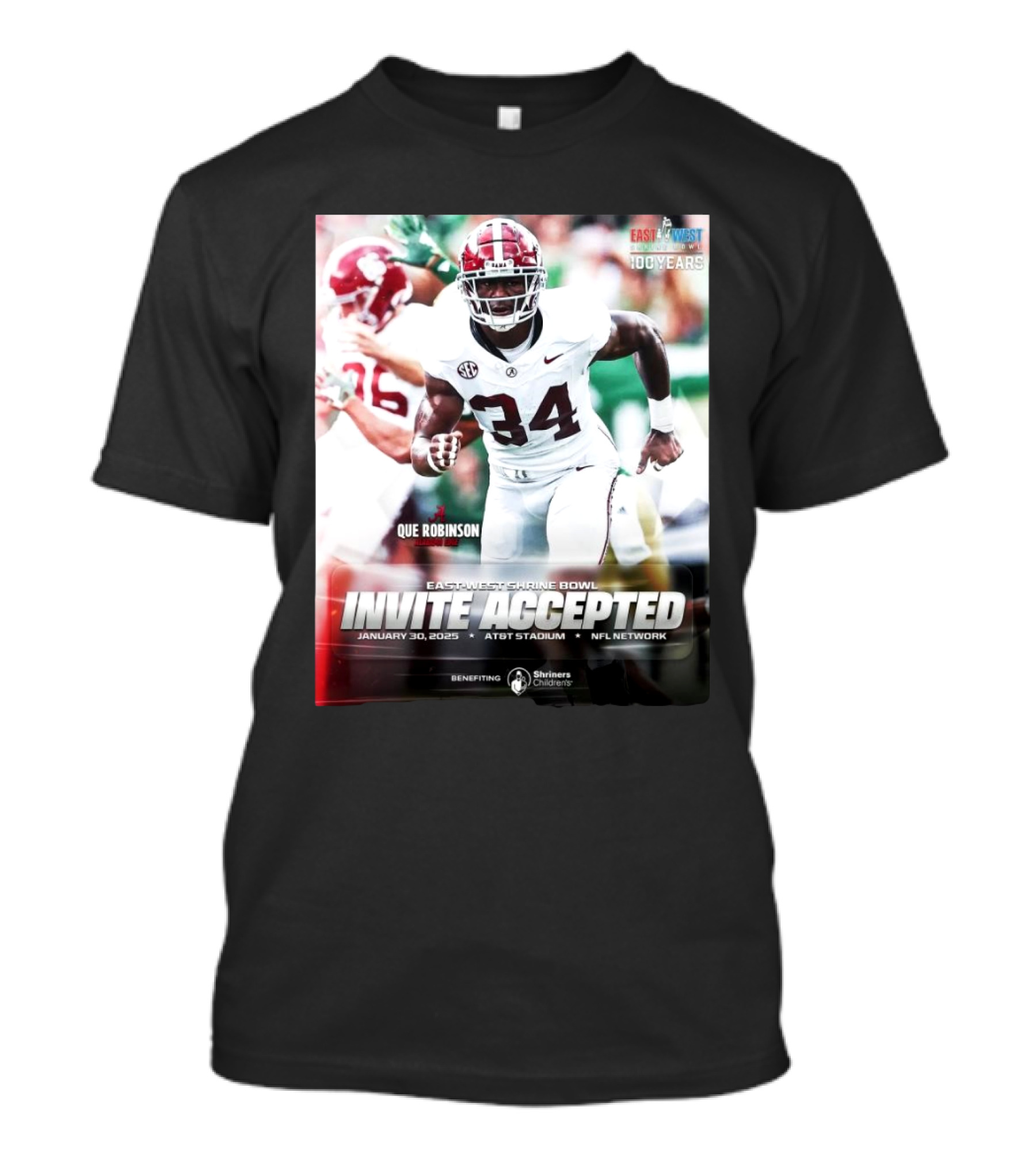Que Robinson East-West Shrine Bowl Invite Accepted Alabama Crimson Tide January 30 2025 AT&T Stadium NFL Network Benefiting Shriners Children's T-Shirt