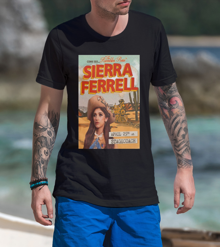 Sierra Ferrell The Ramblin' Rose At Stagecoach April 25th T-Shirt