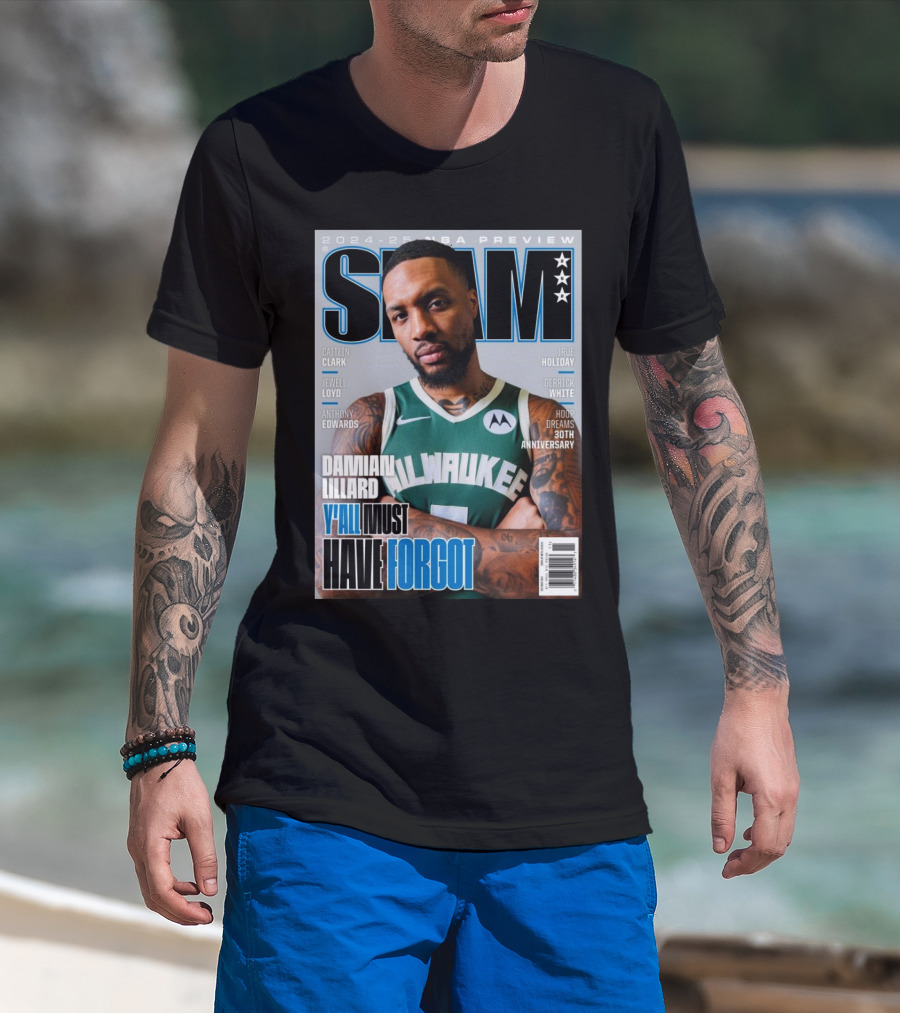 2024-25 NBA Preview Damian Lillard Milwaukee Y'all Must Have Forgot T-Shirt