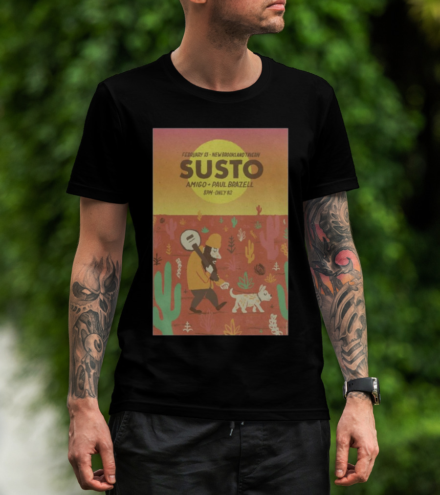 February 13 SUSTO New Brookland Tavern Amigo Paul Brazell Event T-Shirt