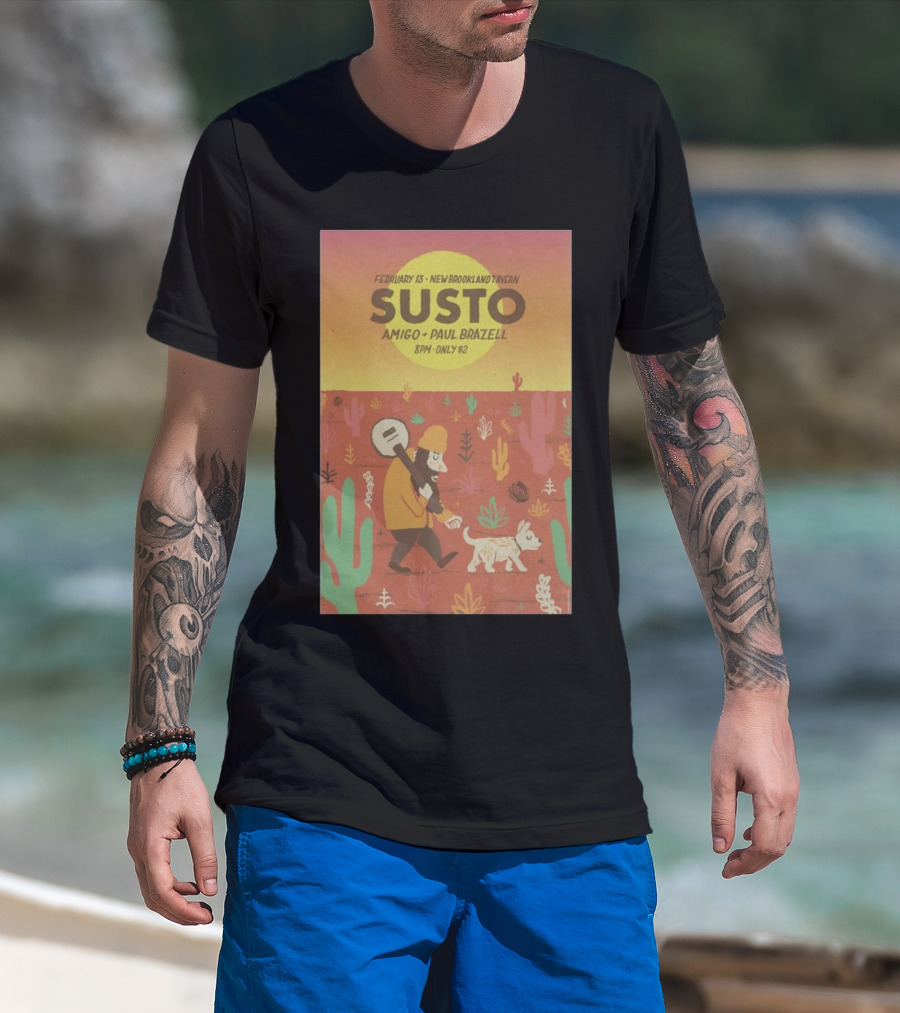February 13 SUSTO New Brookland Tavern Amigo Paul Brazell Event T-Shirt