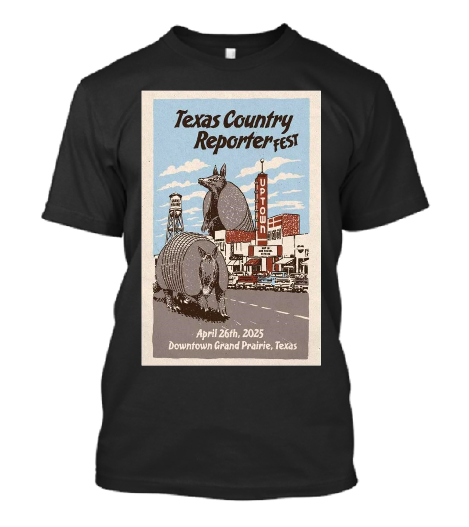 Texas Country Reporter Fest April 26th 2025 Downtown Grand Prairie Armadillo Uptown Theater T-Shirt