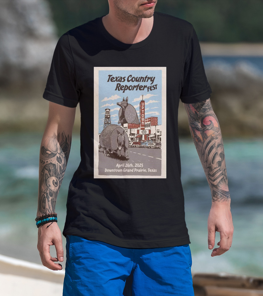 Texas Country Reporter Fest April 26th 2025 Downtown Grand Prairie Armadillo Uptown Theater T-Shirt