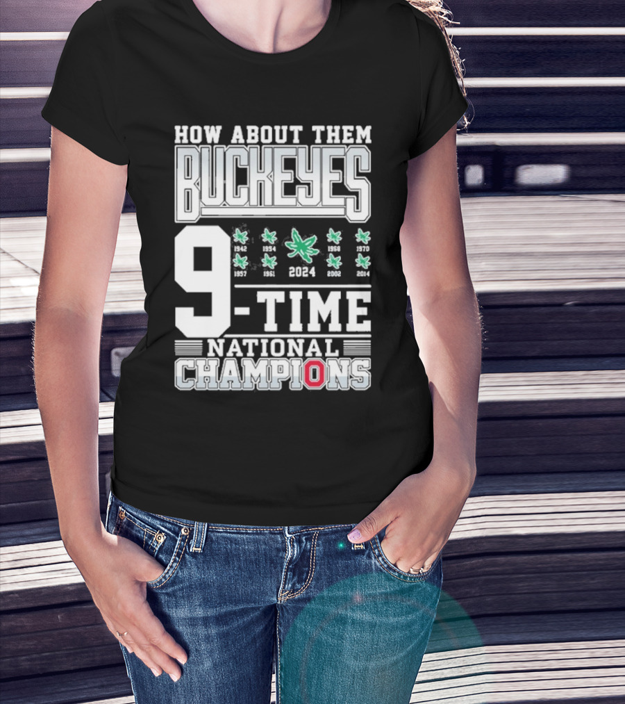 How About Them Buckeyes 9-Time National Champions T-Shirt