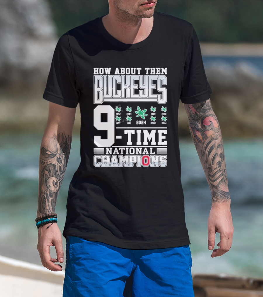 How About Them Buckeyes 9-Time National Champions T-Shirt