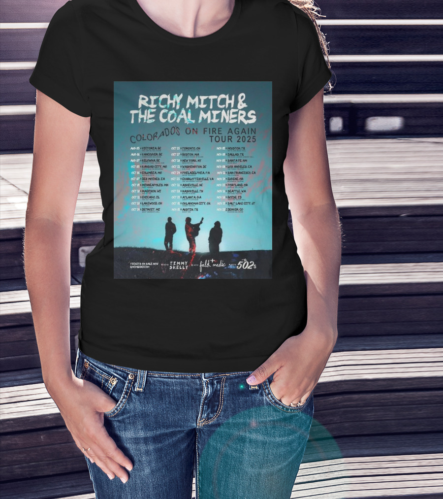 Richy Mitch & The Coal Miners Colorado's On Fire Again Tour 2025 Aug 5 Victoria BC With Timmy Skelly Field Medic 502s T-Shirt