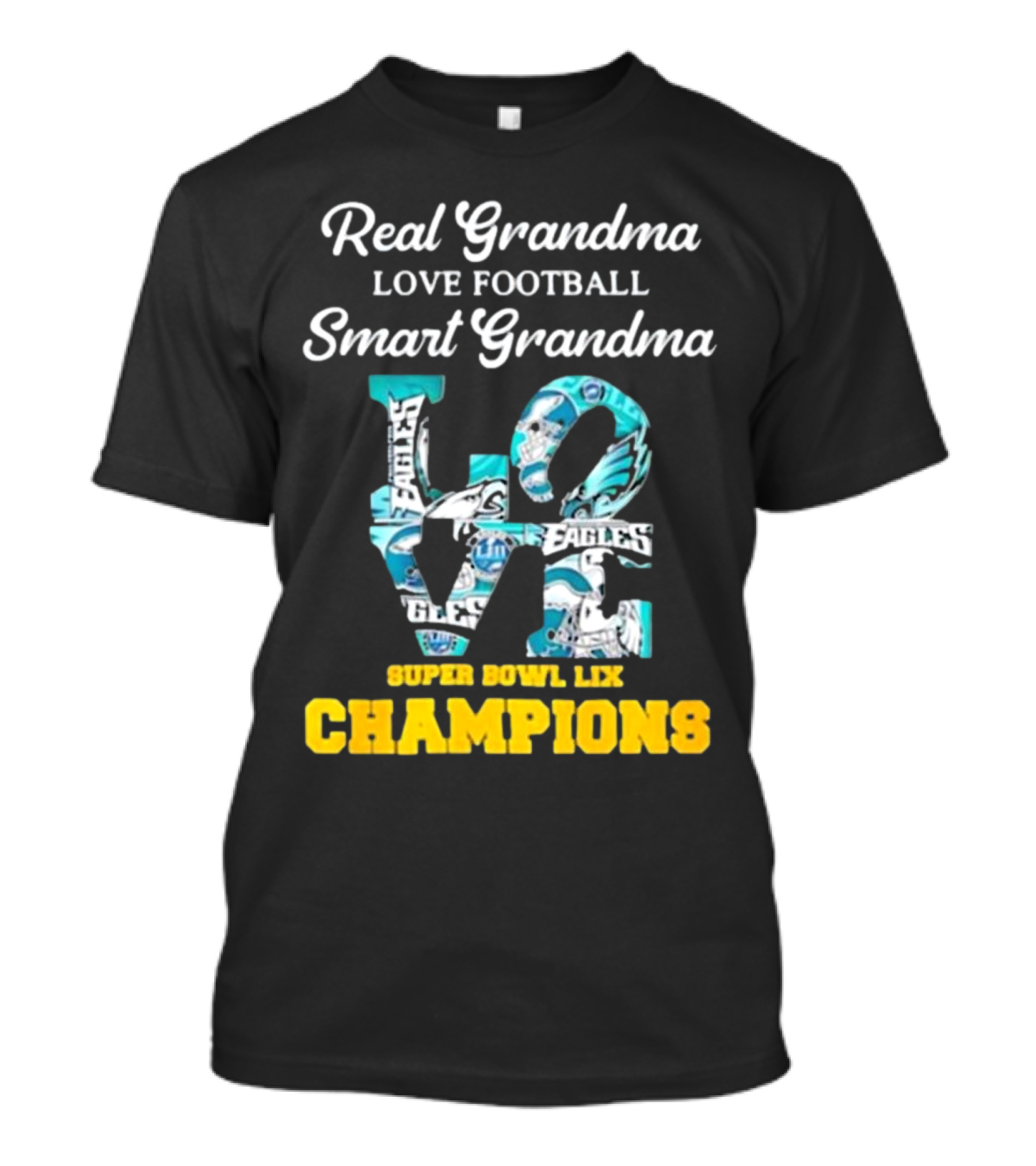Real Grandma Love Football Smart Grandma Super Bowl LIX Champions Eagles T-Shirt