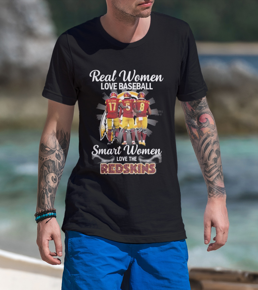 Real Women Love Baseball Smart Women Love The Redskins McLaurin Daniels Robinson Jr NFL 2025 T-Shirt