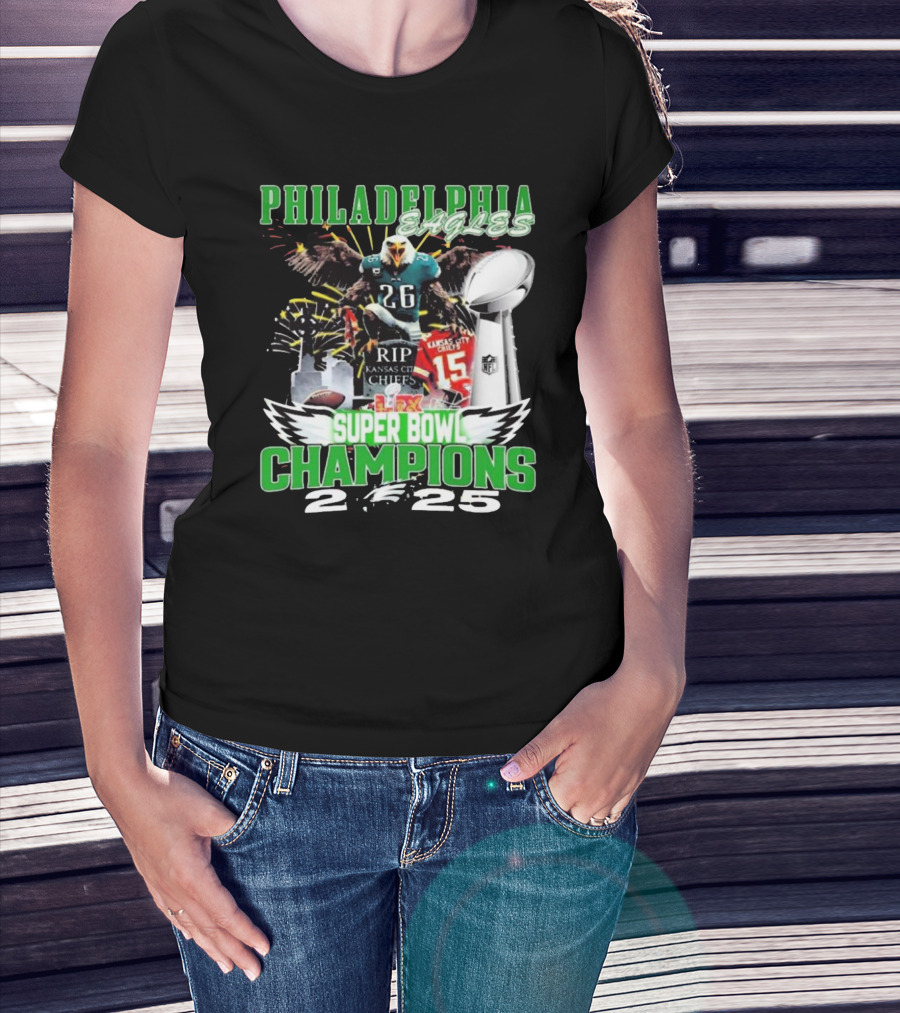 Philadelphia Eagles Super Bowl LIX Champions 2024 RIP Kansas City Chiefs 2025 T-Shirt