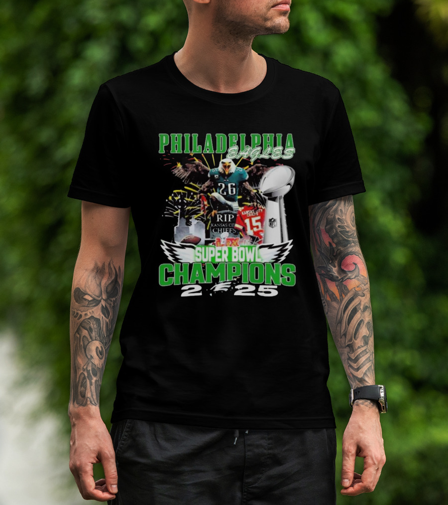 Philadelphia Eagles Super Bowl LIX Champions 2024 RIP Kansas City Chiefs 2025 T-Shirt
