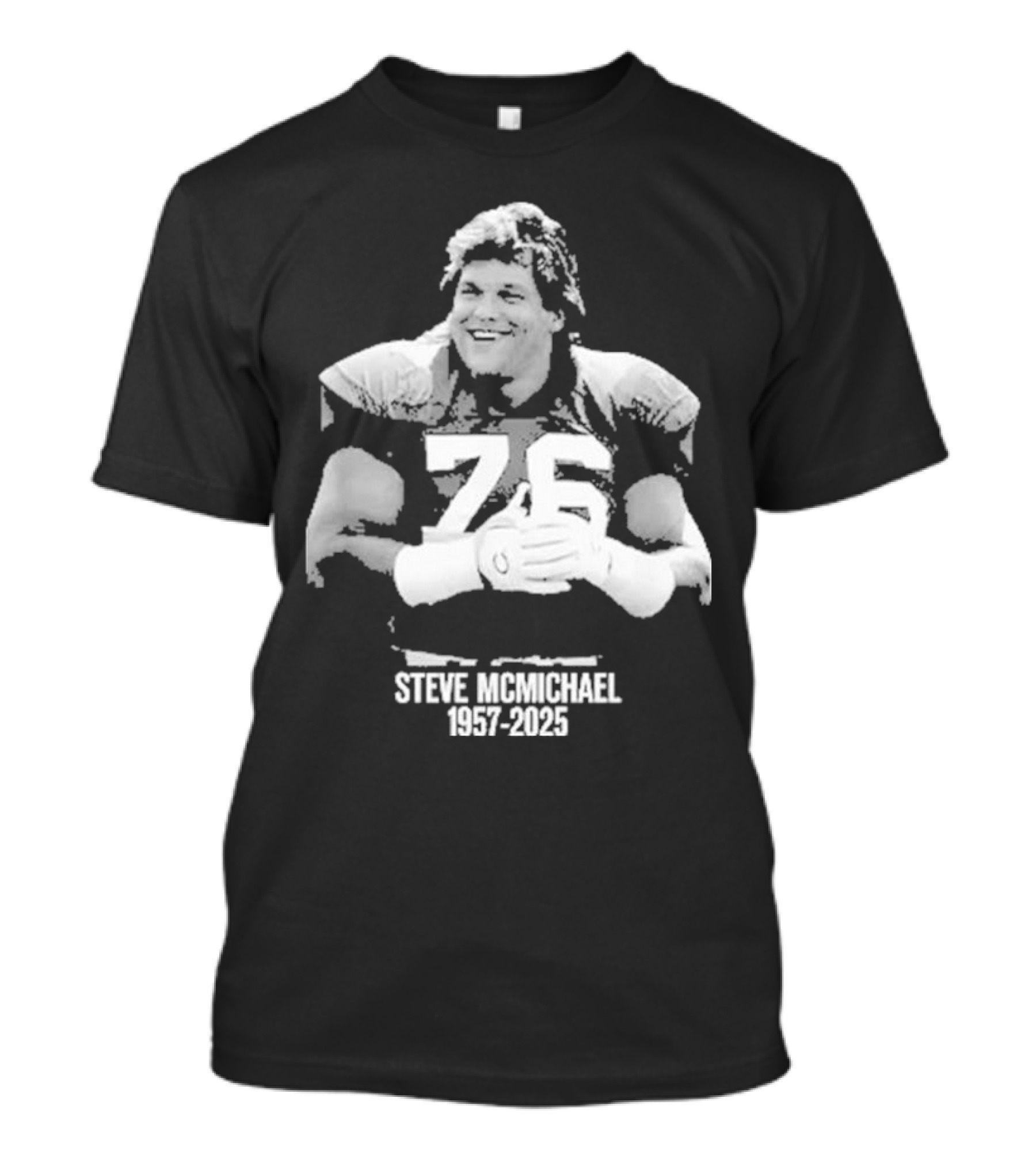 Rip NFL Super Bowl Champion Hall Of Famer Steve McMichael 76 1957-2025 T-Shirt