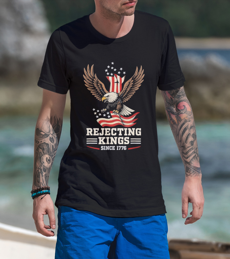 Rejecting Kings Since 1776 Bald Eagle Patriotic Vintage USA American Flag Stars Stripes Independence T-Shirt