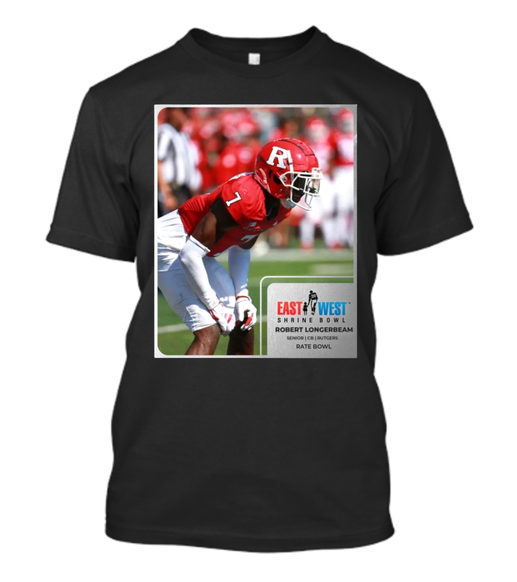 East West Shrine Bowl Robert Longerbeam Senior CB Rutgers Rate Bowl T-Shirt